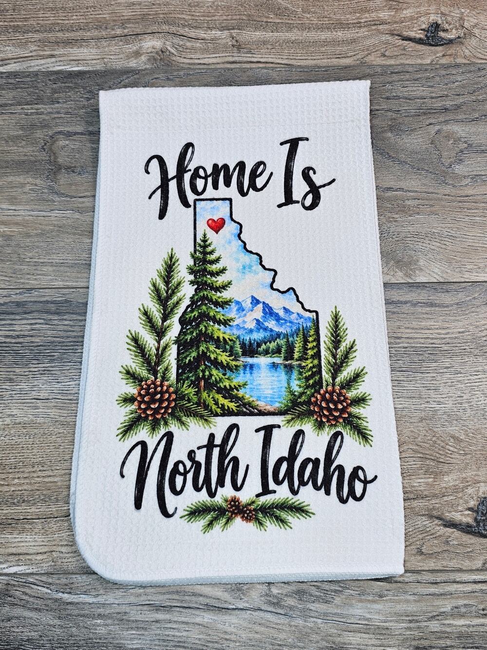 Home Is North Idaho Kitchen Towel Mountains Lake Pine Trees Rustic Cabin Decor